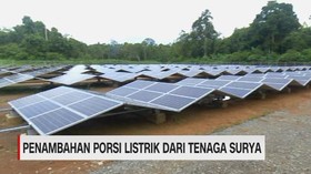 VIDEO: Penambahan Porsi Listrik dari Tenaga Surya
