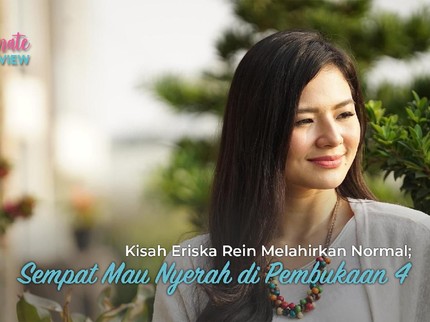 Kisah Eriska Rein Melahirkan Normal; Sempat Mau Nyerah di Pembukaan 4