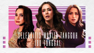 img-title Infografis: 3 Selebritis Wanita Tangguh Menjadi Ibu Tunggal