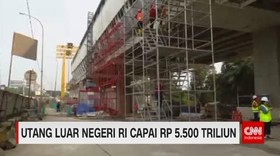 VIDEO: Utang Luar Negeri Indonesia Capai Rp 5.500 Triliun