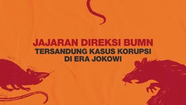 INFOGRAFIS: Direksi BUMN Tersandung Korupsi di Era Jokowi