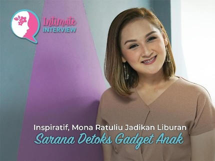 Inspiratif, Mona Ratuliu Jadikan Liburan Sarana Detoks Gadget Anak