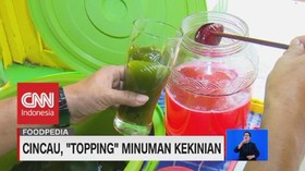 VIDEO: Cincau, 'Topping' Minuman Kekinian