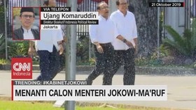 VIDEO: Menanti Calon Menteri Jokowi-Ma'ruf