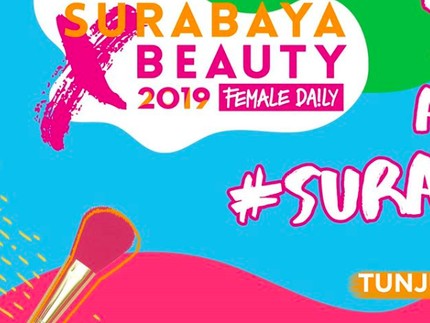 Tambah Pengetahuan & Belanja Produk Kecantikan di SurabayaXBeauty