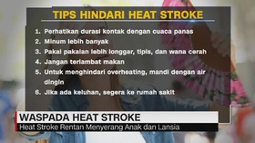 VIDEO: Waspada Penyakit Heat Stroke Saat Cuaca Panas Ekstrem
