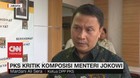 VIDEO: PKS Kritik Komposisi Menteri Jokowi