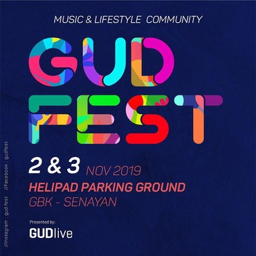 GUDFEST 2019 Siap Gelar Festival Seni Terbaik Bulan November 2019