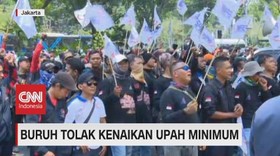 VIDEO: Buruh Tolak Kenaikan Upah Minimum