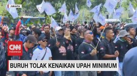VIDEO: Buruh Tolak Kenaikan Upah Minimum