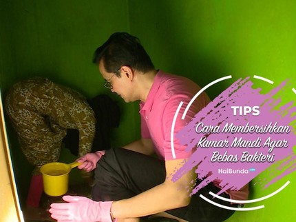 Cara Membersihkan Kamar Mandi Agar Bebas Bakteri