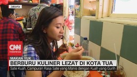 VIDEO: Berburu Kuliner Lezat di Kota Tua