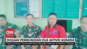 VIDEO: Dugaan Pembunuhan Dua Aktivis Agraria