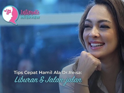 Tips Cepat Hamil Ala Dr.Reisa: Liburan & Jalan-jalan