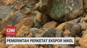 VIDEO: Pemerintah Perketat Ekspor Nikel