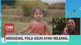 VIDEO: Mengenal Pola Asuh Ayah Milenial
