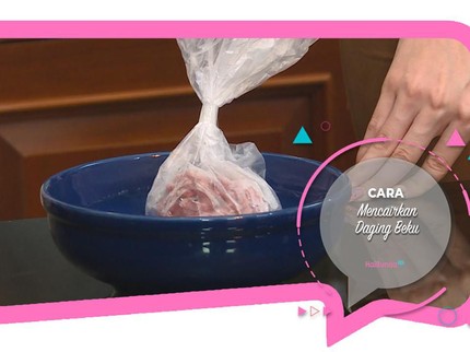 Cara Mencairkan Daging Beku