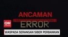 VIDEO: Waspada Serangan Siber Perbankan