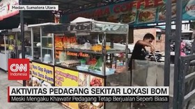 VIDEO: Aktivitas Pedagang Sekitar Lokasi Bom Tetap Normal