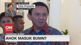VIDEO - Pengamat: Gaya Kepimpinan Ahok Cocok Untuk BUMN