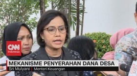 VIDEO: Sri Mulyani Perkuat Mekanisme Penyerahan Dana Desa