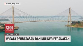 VIDEO: Wisata Perbatasan dan Kuliner Peranakan