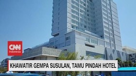 VIDEO: Khawatir Gempa Susulan, Tamu Pindah Hotel
