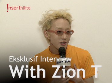 Wawancara Ekslusif Insertlive dengan Zion. T