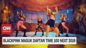 VIDEO: Blackpink Masuk daftar Time Next 2019