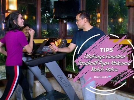Tips Olahraga Gunakan Treadmill Agar Maksimal Bakar Kalori