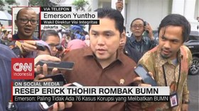VIDEO: Resep Erick Thohir Rombak BUMN