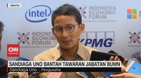 VIDEO: Sandiaga Uno Bantah Tawaran Jabatan BUMN