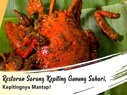 Restoran Sarang Kepiting Gunung Sahari, Kepitingnya Mantap!