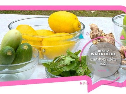 Resep Water Detox untuk Mencerahkan Kulit
