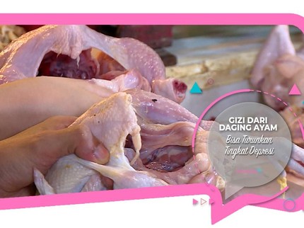 Gizi dari Daging Ayam Bisa Turunkan Tingkat Depresi