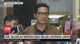 VIDEO - KPK: Sejumlah Menteri Baru Belum Laporkan LHKPN