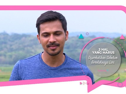 3 Hal yang Harus Diperhatikan Sebelum Berolahraga Lari