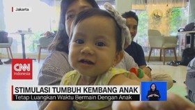 VIDEO: Pentingnya Stimulasi Untuk Tumbuh Kembang Anak