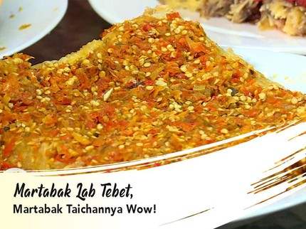Martabak Lab Tebet, Martabak Taichannya Wow!