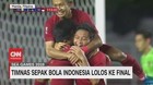 VIDEO: Terjang Myanmar 4-2, Timnas Indonesia Melaju ke Final