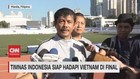 VIDEO: Timnas Indonesia Siap Hadapi Vietnam di Final