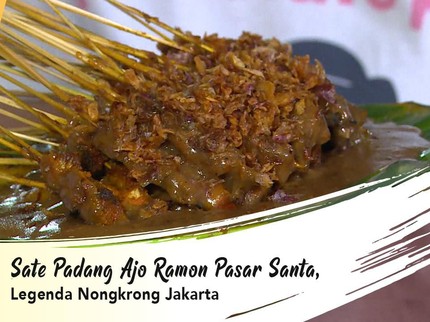 Sate Padang Ajo Ramon Pasar Santa, Legenda Nongkrong Jakarta