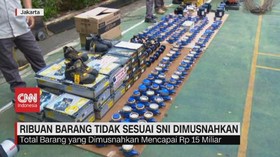 VIDEO: Ribuan Barang Tidak Sesuai SNI Dimusnahkan