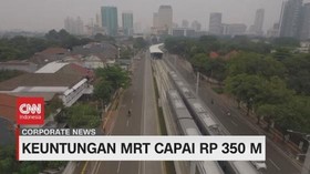 VIDEO: Keuntungan MRT Capai Rp. 350 Miliar