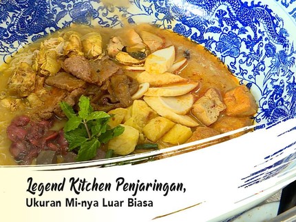 Legend Kitchen Penjaringan, Ukuran Mi-nya Luar Biasa