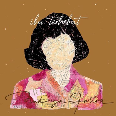 Lirik Lagu Ibu Terhebat - Nadya Fatira