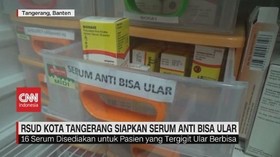 VIDEO: RSUD Kota Tangerang  Siapkan Serum Anti Bisa Ular