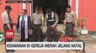 VIDEO: Keamanan di Gereja Merah Jelang Natal Diperketat