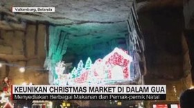 VIDEO: Keunikan Chrismas Market di Dalam Gua