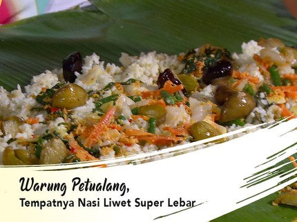 Warung Petualang, Tempatnya Nasi Liwet Super Lebar